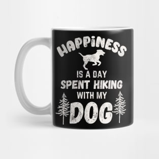 Happiness is hiking with my dog Mug